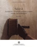Kalkbruk : krympsprickor och historisk utveckling av material, metoder och frhllningstt