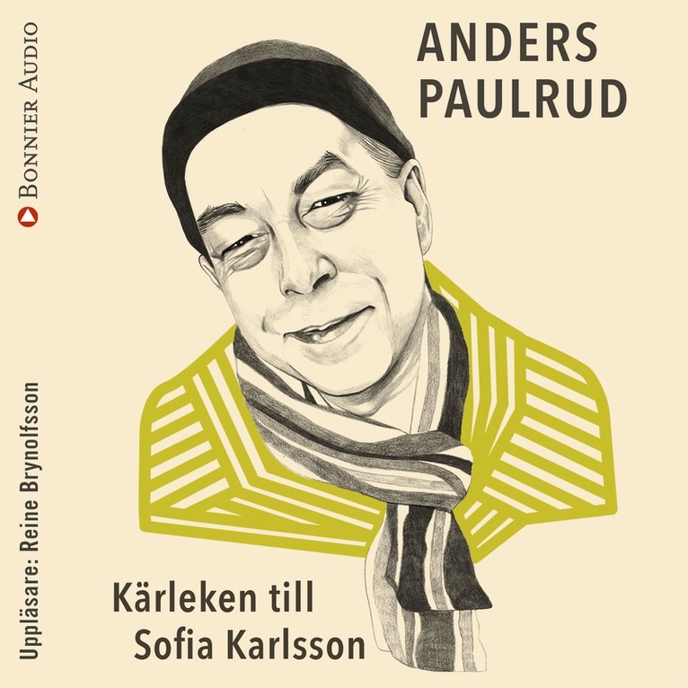 Anders Paulrud - Kärleken till Sofia Karlsson, Ljudbok