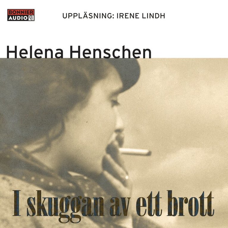 Helena Henschen - I skuggan av ett brott, Ljudbok
