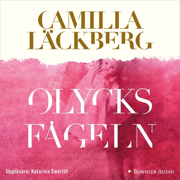 Camilla Läckberg - Olycksfågeln, Ljudbok