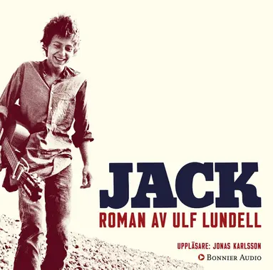 Ulf Lundell - Jack, Ljudbok