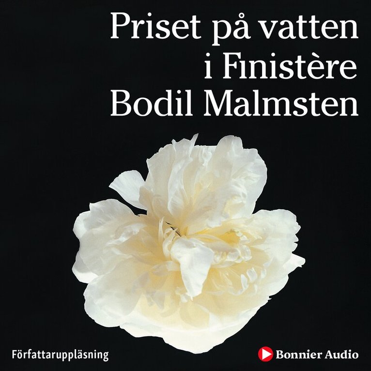 Bodil Malmsten - Priset på vatten i Finistère, Ljudbok