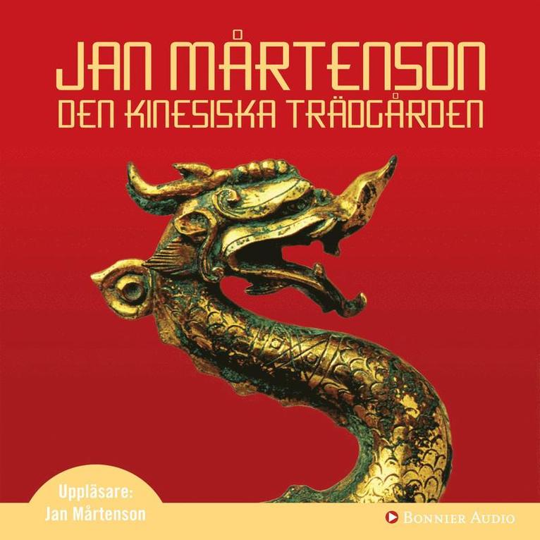 Jan Mårtenson - Den kinesiska trädgården, Ljudbok