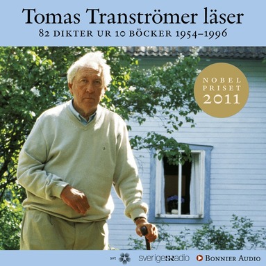 Tomas Tranströmer - Tomas Tranströmer läser : 82 dikter ur 10 böcker 1954 - 1996, Ljudbok