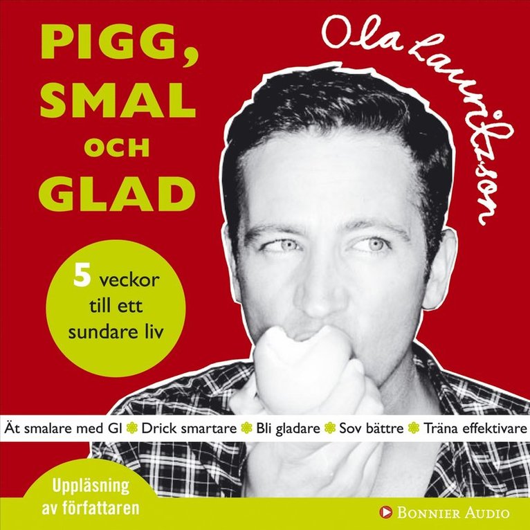 Ola Lauritzson - Pigg, smal och glad : 5 steg till ett sundare liv, Ljudbok
