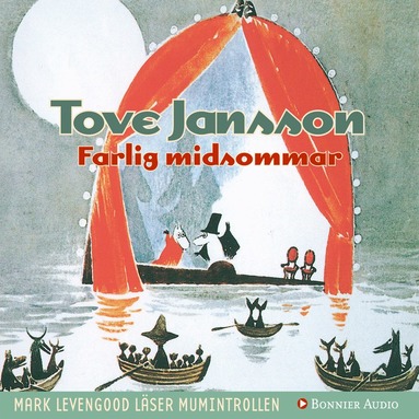Tove Jansson - Farlig midsommar, Ljudbok