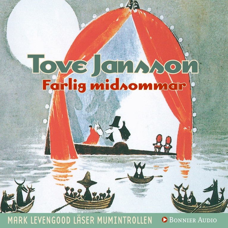 Tove Jansson - Farlig midsommar, Ljudbok