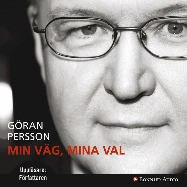 Göran Persson - Min väg, mina val, Ljudbok