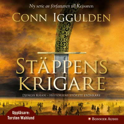 Conn Iggulden - Stäppens krigare, Ljudbok