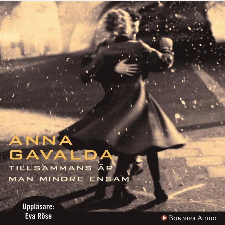 Anna Gavalda - Tillsammans är man mindre ensam, Ljudbok