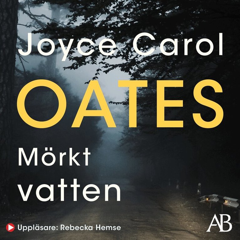 Joyce Carol Oates - Mörkt vatten, Ljudbok