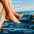 Lev enklare : Ider fr en hllbar livsstil