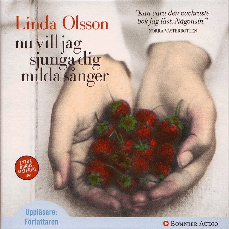 Linda Olsson - Nu vill jag sjunga dig milda sånger, Ljudbok