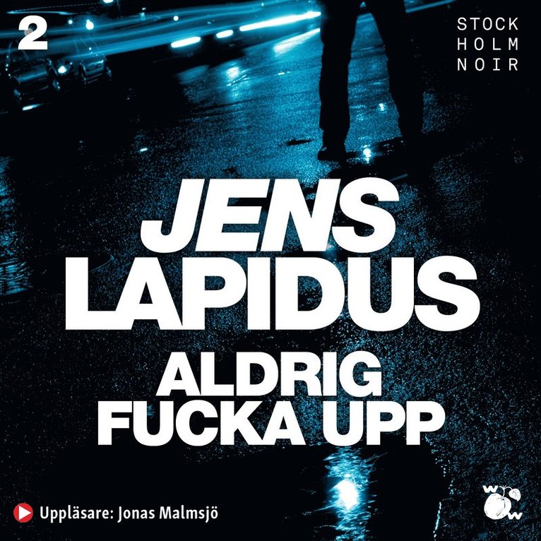 Jens Lapidus - Aldrig fucka upp, Ljudbok