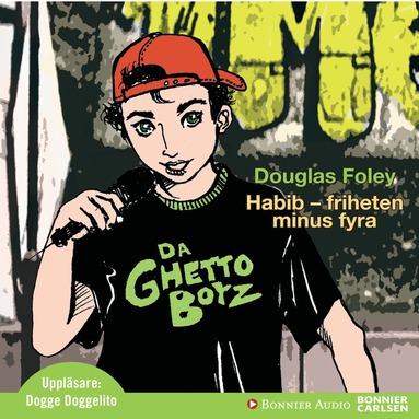 Douglas Foley - Habib. Friheten minus fyra, Ljudbok