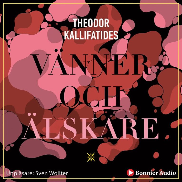 Theodor Kallifatides - Vänner och älskare, Ljudbok