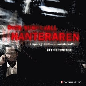 Dick Sundevall - Hanteraren, Ljudbok