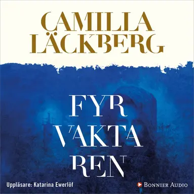 Camilla Läckberg - Fyrvaktaren, Ljudbok