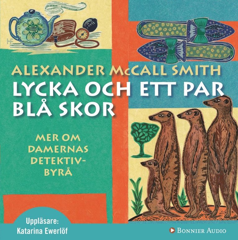 Alexander McCall Smith - Lycka och ett par blå skor, Ljudbok