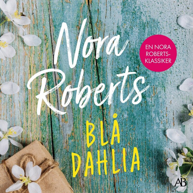 Nora Roberts - Blå dahlia, Ljudbok