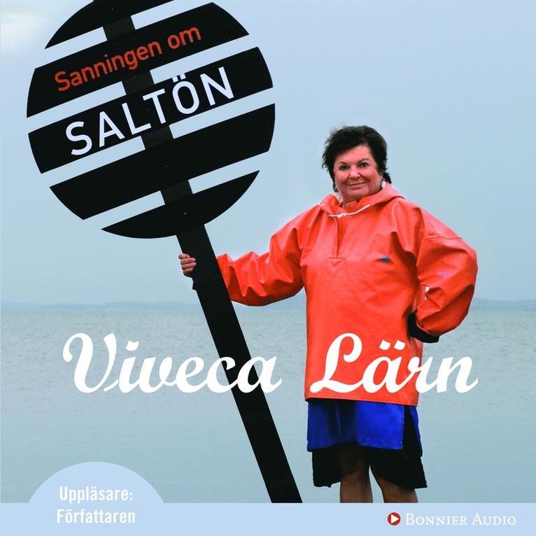 Viveca Lärn - Sanningen om Saltön, Ljudbok