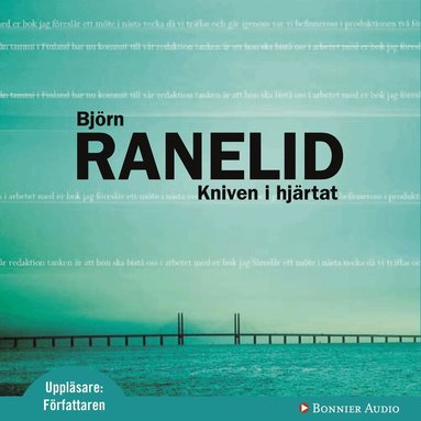 Björn Ranelid - Kniven i hjärtat, Ljudbok