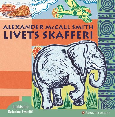 Alexander McCall Smith - Livets skafferi, Ljudbok