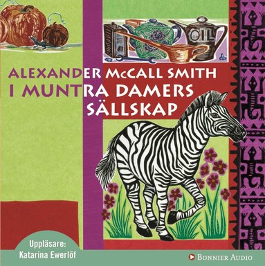 Alexander McCall Smith - I muntra damers sällskap, Ljudbok