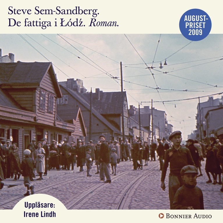 Steve Sem-Sandberg - De fattiga i Lódz, Ljudbok