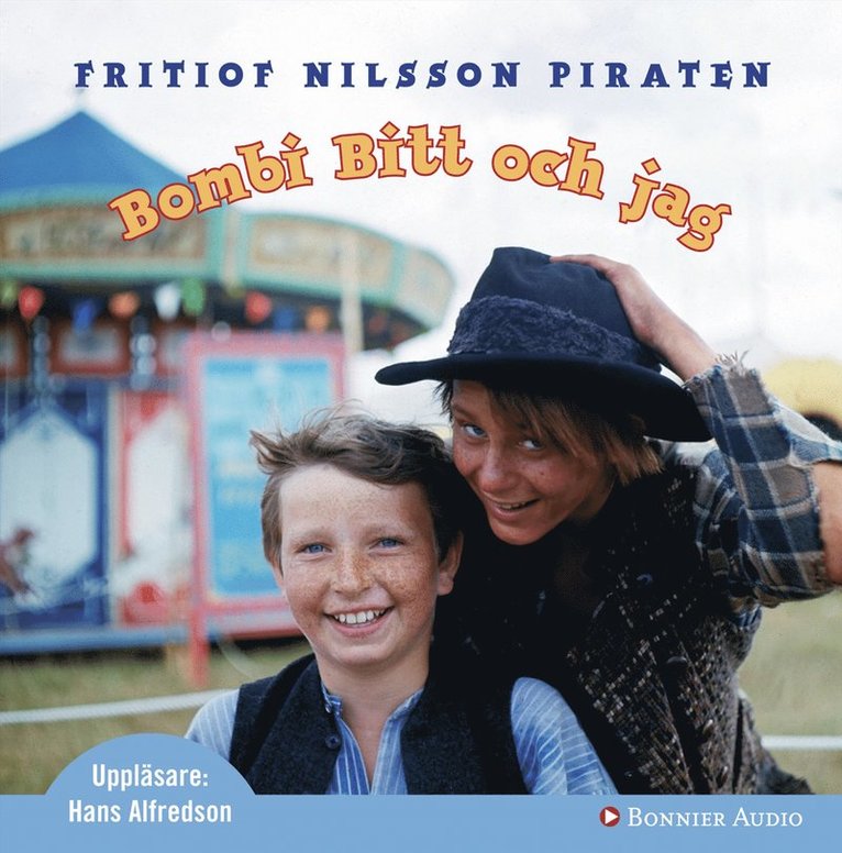 Fritiof Nilsson Piraten - Bombi Bitt och jag, Ljudbok