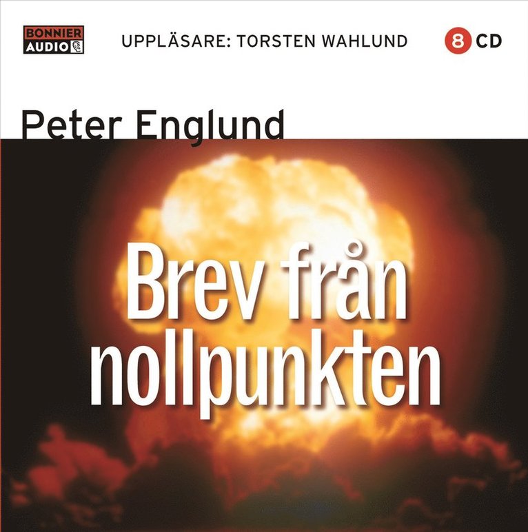 Peter Englund - Brev från nollpunkten, Ljudbok