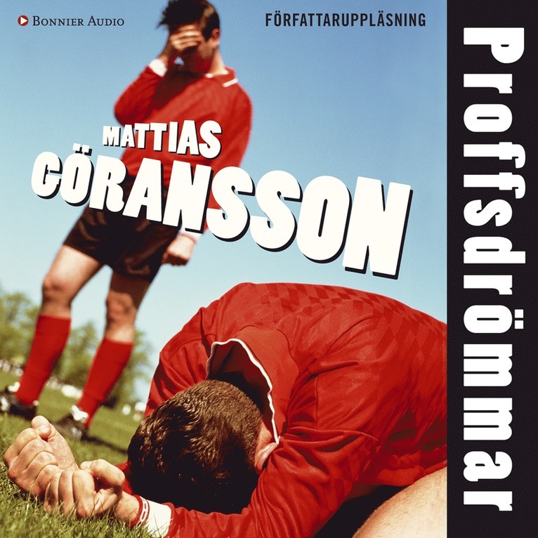 Mattias Göransson - Proffsdrömmar, Ljudbok