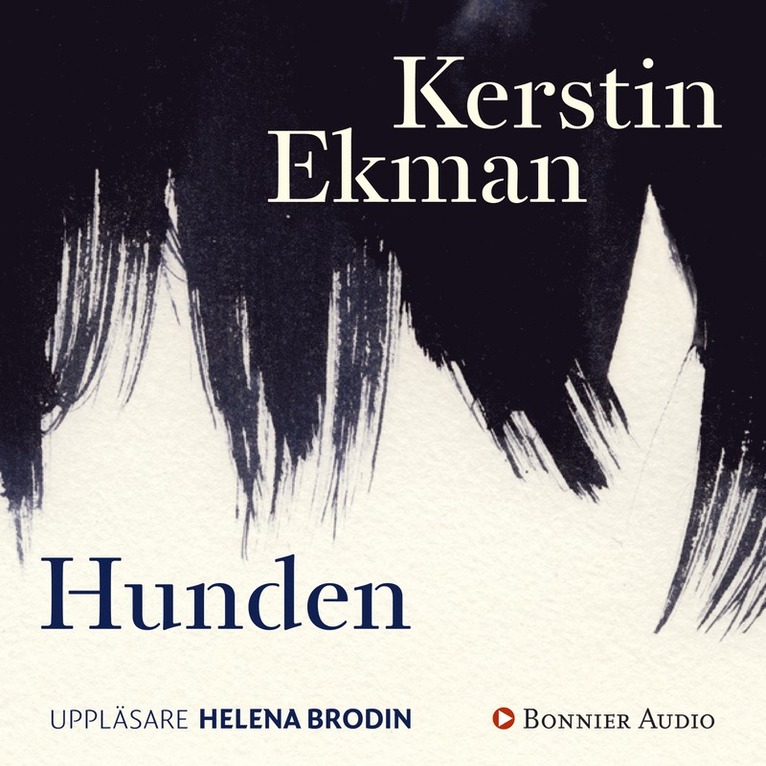 Kerstin Ekman - Hunden, Ljudbok