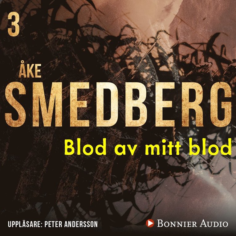 Åke Smedberg - Blod av mitt blod, Ljudbok