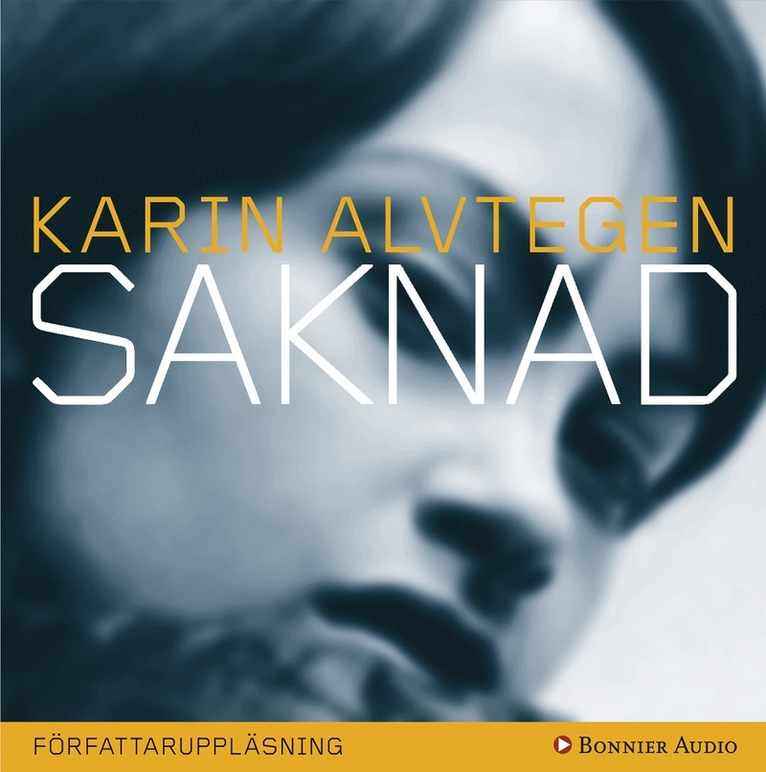 Karin Alvtegen - Saknad, Ljudbok