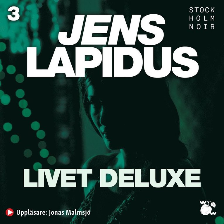 Jens Lapidus - Livet deluxe, Ljudbok
