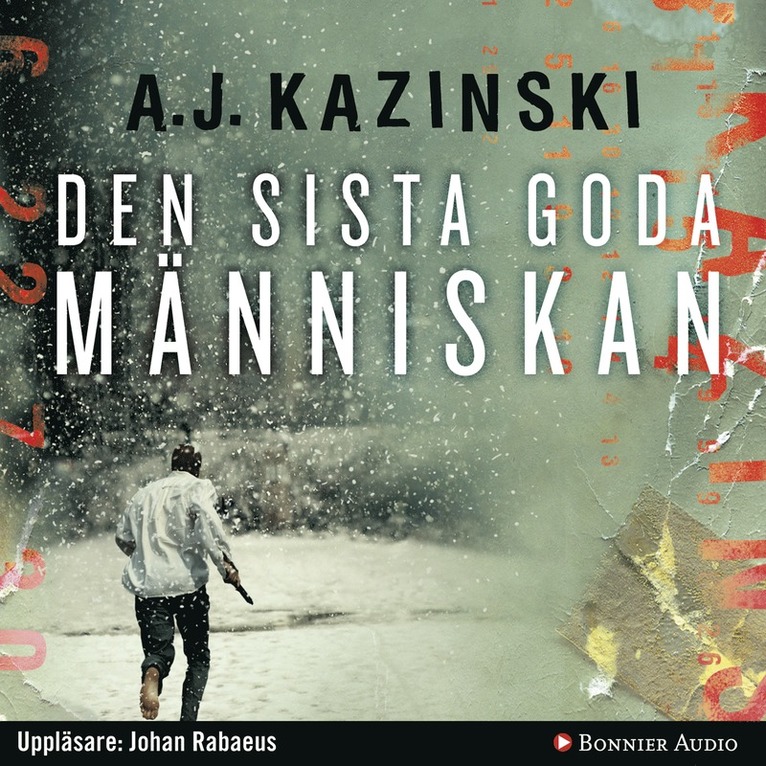 A. J. Kazinski - Den sista goda människan, Ljudbok