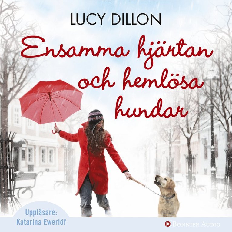 Lucy Dillon - Ensamma hjärtan och hemlösa hundar, Ljudbok