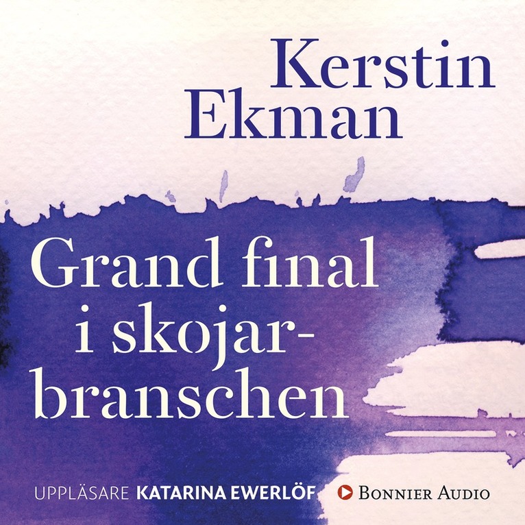 Kerstin Ekman - Grand final i skojarbranschen, Ljudbok