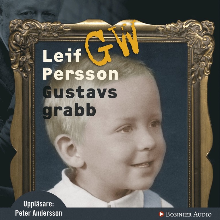 Leif G. W. Persson - Gustavs grabb, Ljudbok