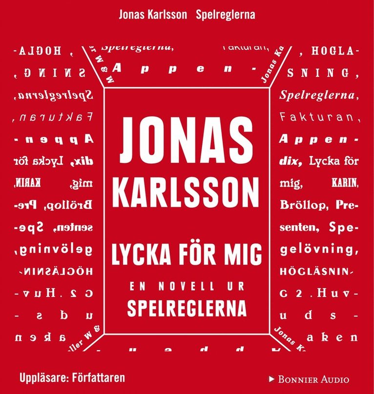 Jonas Karlsson - Lycka för mig: En novell ur Spelreglerna, Ljudbok