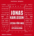 Lycka fr mig: En novell ur Spelreglerna