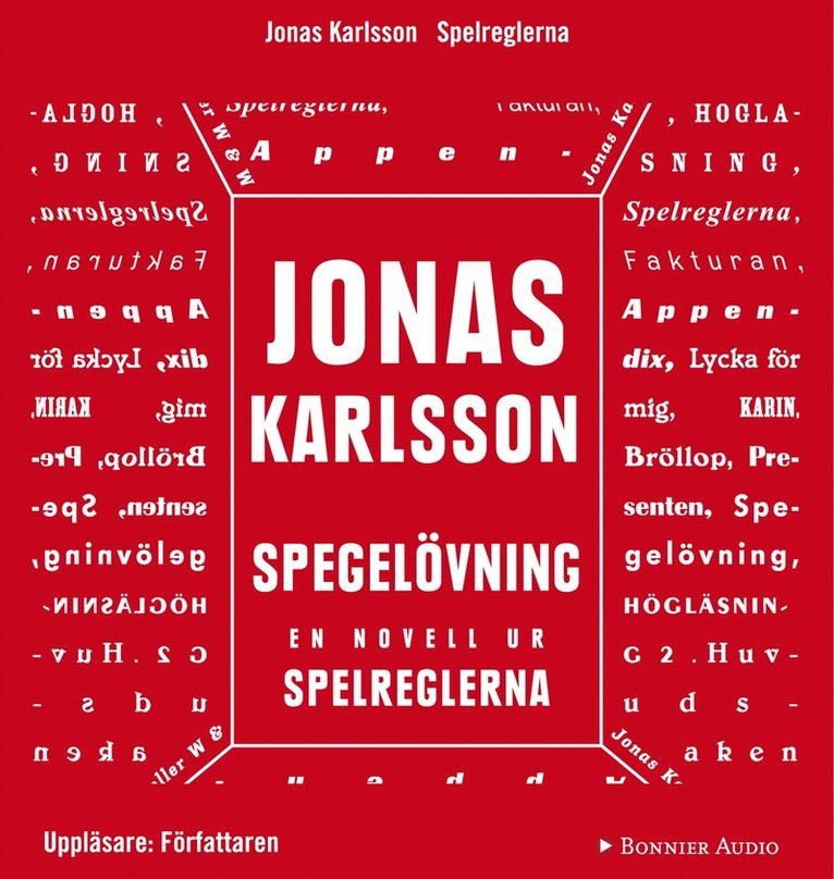 Jonas Karlsson - Spegelövning: En novell ur Spelreglerna, Ljudbok