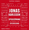 Spegelvning: En novell ur Spelreglerna