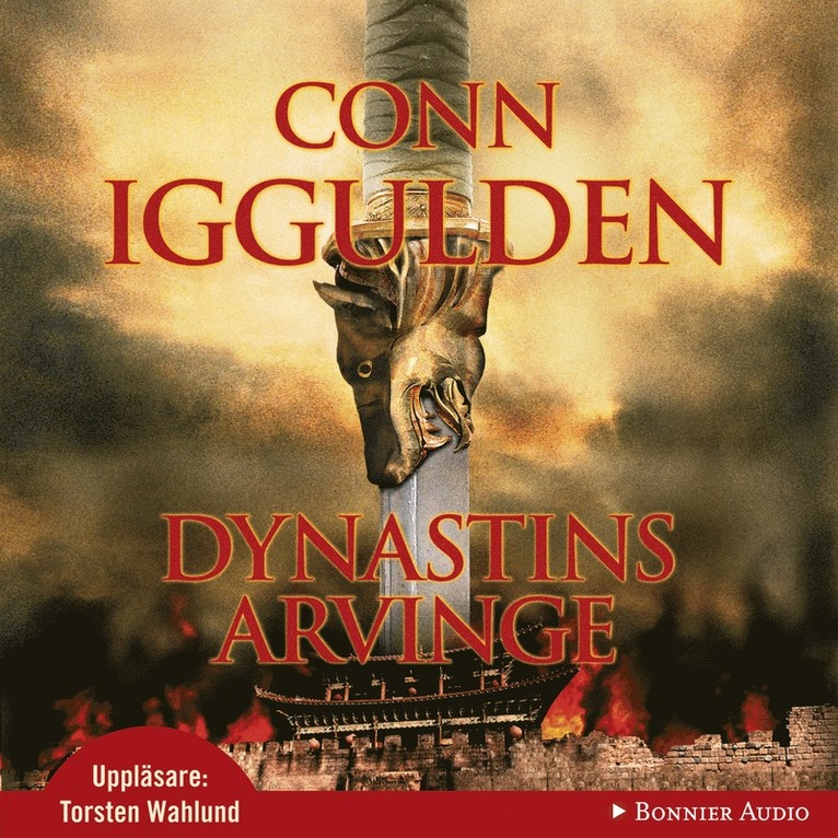 Conn Iggulden - Dynastins arvinge, Ljudbok