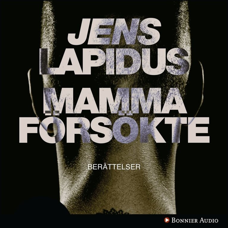 Jens Lapidus - Mamma försökte, Ljudbok