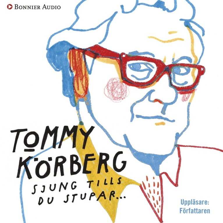 Tommy Körberg, Klas Ekman - Sjung tills du stupar, Ljudbok