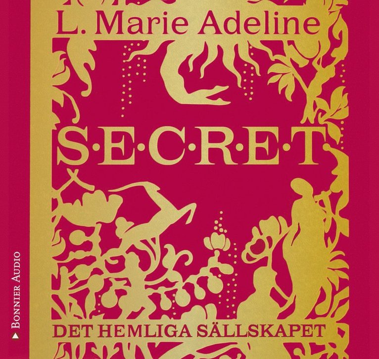 L. Marie Adeline - Secret : det hemliga sällskapet, Ljudbok