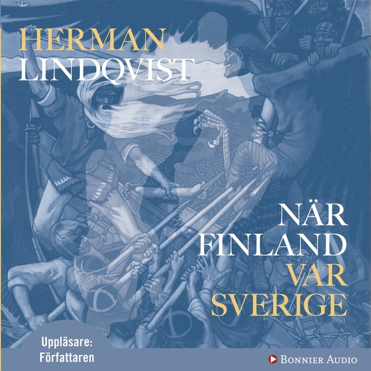Herman Lindqvist - När Finland var Sverige, Ljudbok