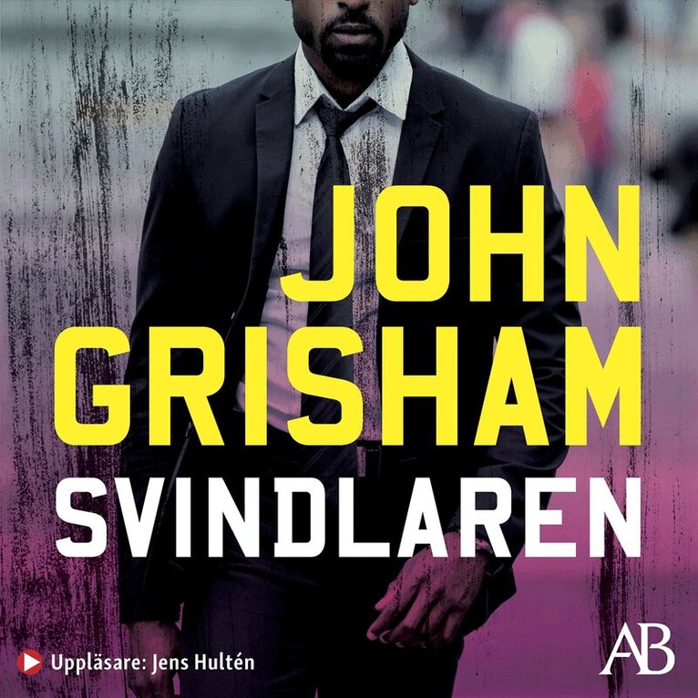 John Grisham - Svindlaren, Ljudbok
